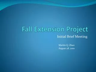 Fall Extension Project