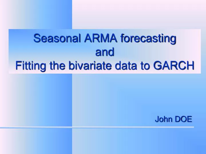 seasonal arma forecasting and fitting the bivariate data to garch