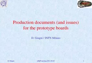 Production documents (and issues) for the prototype boards