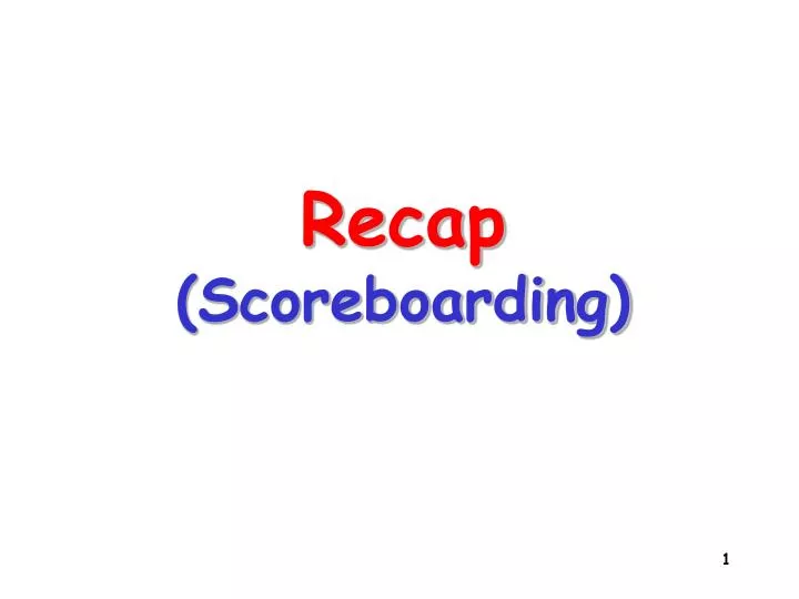 recap scoreboarding