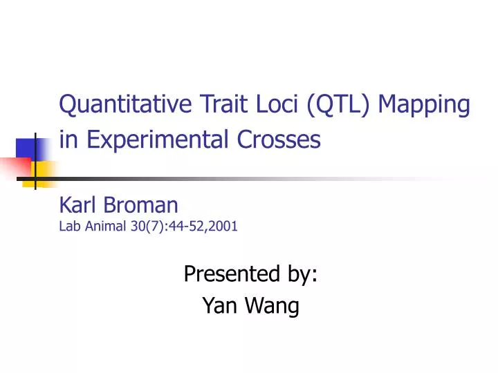 quantitative trait loci qtl mapping in experimental crosses karl broman lab animal 30 7 44 52 2001
