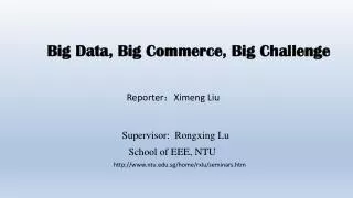 Big Data, Big Commerce, Big Challenge