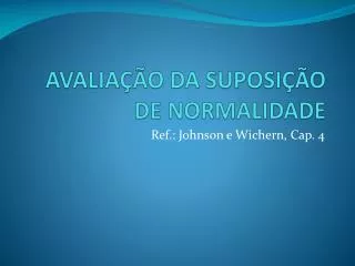 avalia o da suposi o de normalidade