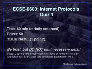 ECSE-6600: Internet Protocols Quiz 1