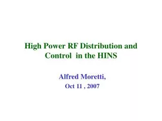 High Power RF Distribution and Control in the HINS