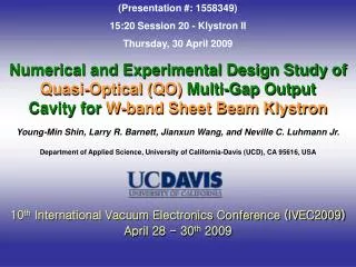 10 th International Vacuum Electronics Conference (IVEC2009) April 28 - 30 th 2009
