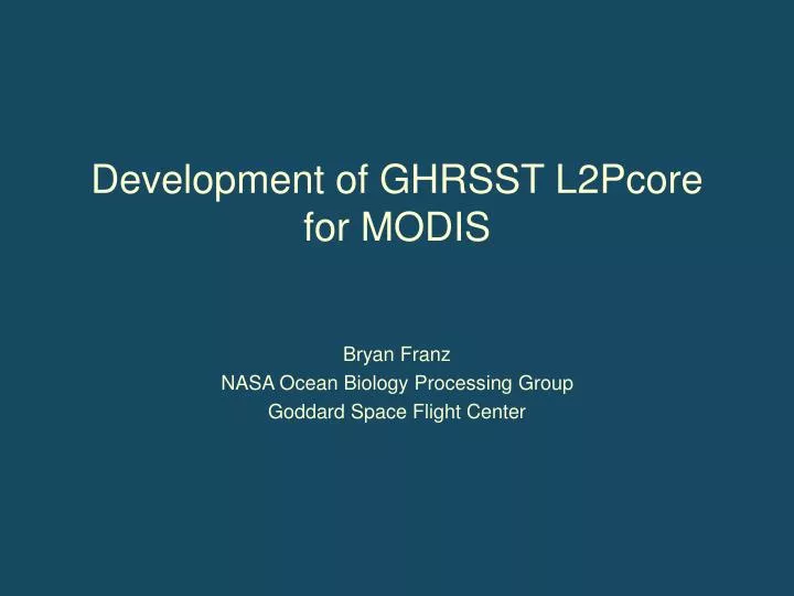 development of ghrsst l2pcore for modis