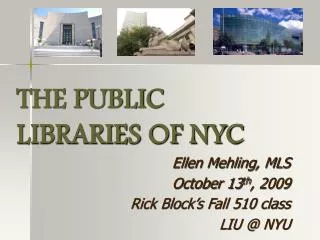 THE PUBLIC LIBRARIES OF NYC