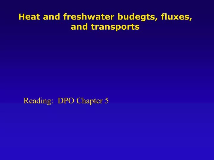 heat and freshwater budegts fluxes and transports