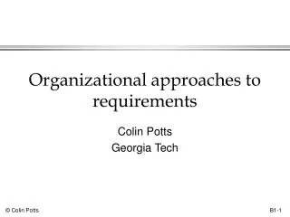 Organizational approaches to requirements