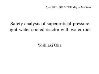 Safety analysis of supercritical-pressure light-water cooled reactor with water rods