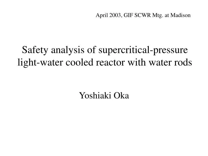 safety analysis of supercritical pressure light water cooled reactor with water rods