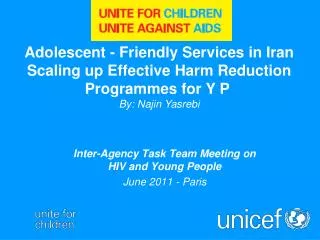 Inter-Agency Task Team Meeting on HIV and Young People June 2011 - Paris