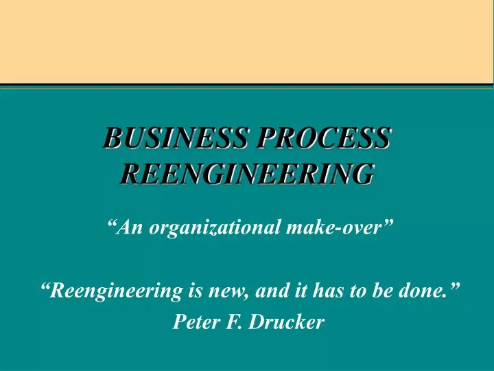 Ppt Business Process Reengineering Powerpoint Presentation Free Download Id3253379 4223