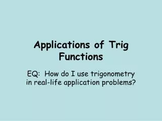 Applications of Trig Functions