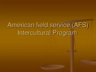 American field service (AFS) Intercultural Program