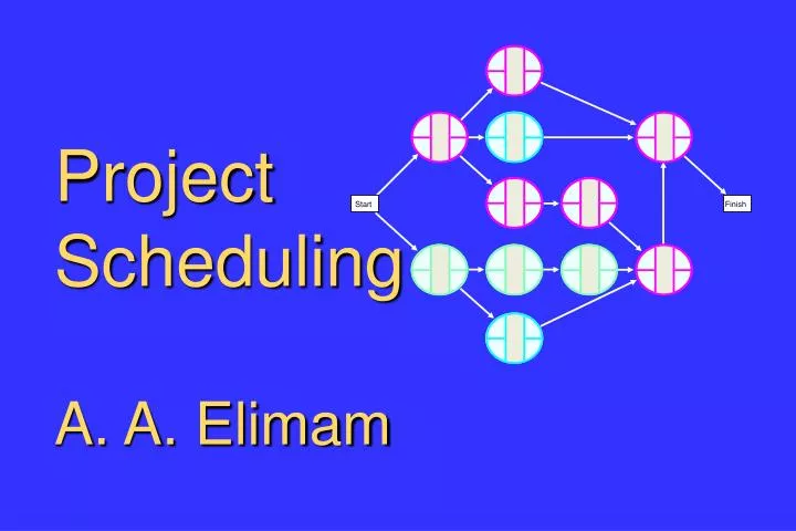 project scheduling a a elimam