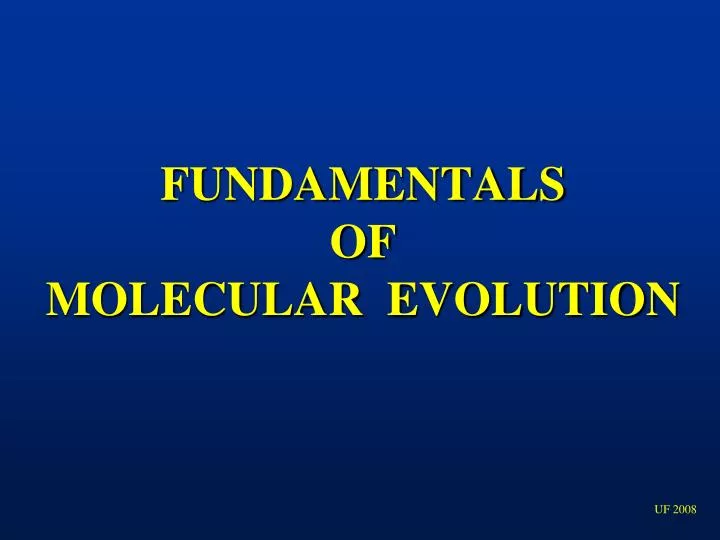 fundamentals of molecular evolution
