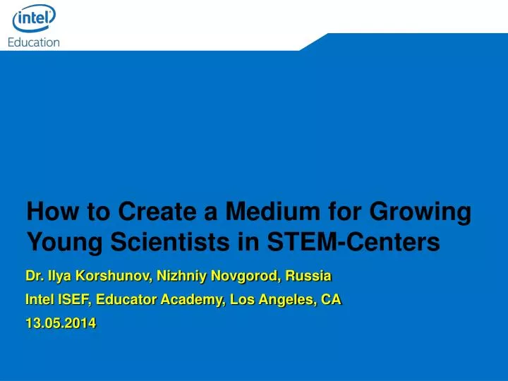 how to create a medium for growing young scientists in stem centers