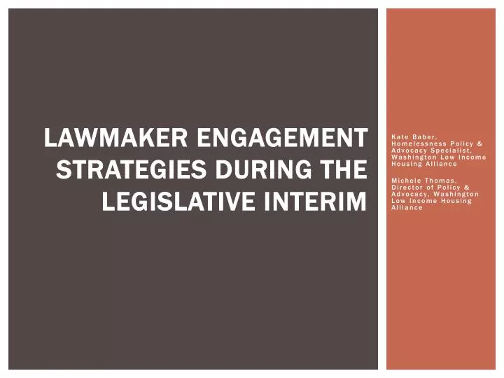 lawmaker engagement strategies during the legislative interim