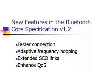 New Features in the Bluetooth Core Specification v1.2