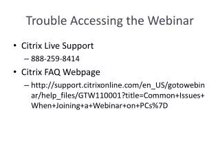 Trouble Accessing the Webinar