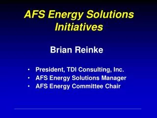 AFS Energy Solutions Initiatives