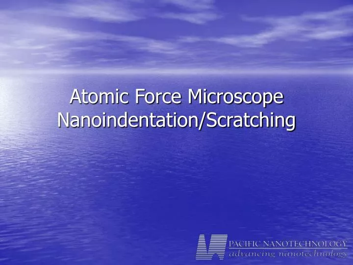 atomic force microscope nanoindentation scratching