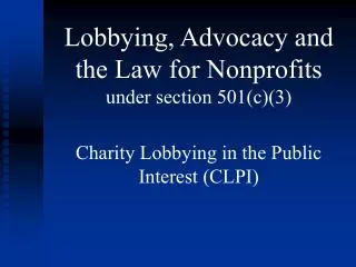 Lobbying can be an effective means through which a nonprofit can achieve its mission.