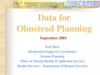 Data for Olmstead Planning