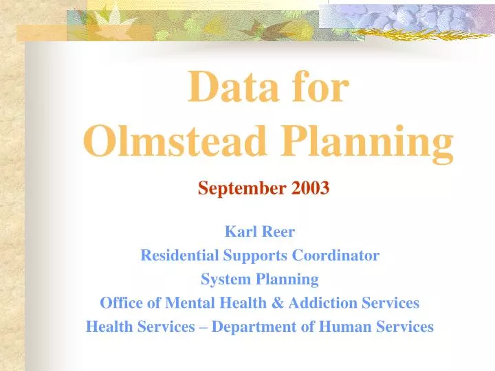 data for olmstead planning