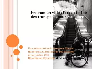 Femmes en ville : l'accessibilité des transpo rts pour être libre