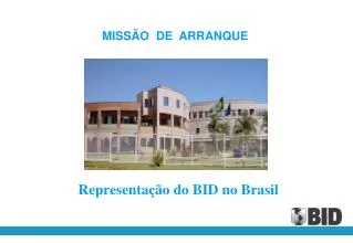 representa o do bid no brasil