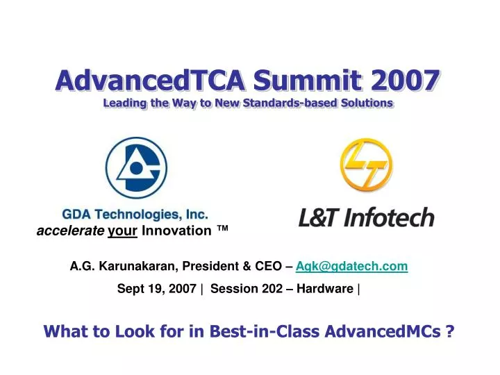 advancedtca summit 2007 leading the way to new standards based solutions