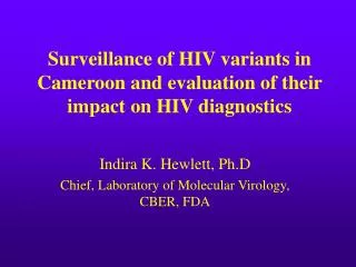 Surveillance of HIV variants in Cameroon and evaluation of their impact on HIV diagnostics