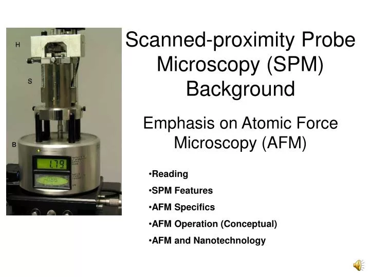 scanned proximity probe microscopy spm background