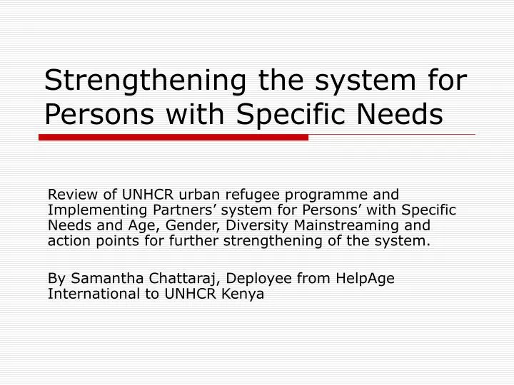 strengthening the system for persons with specific needs