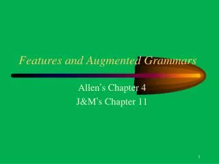 Features and Augmented Grammars
