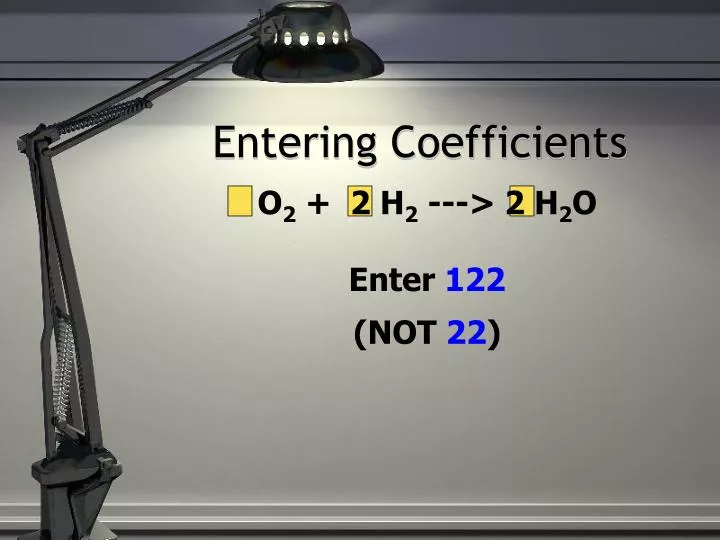entering coefficients