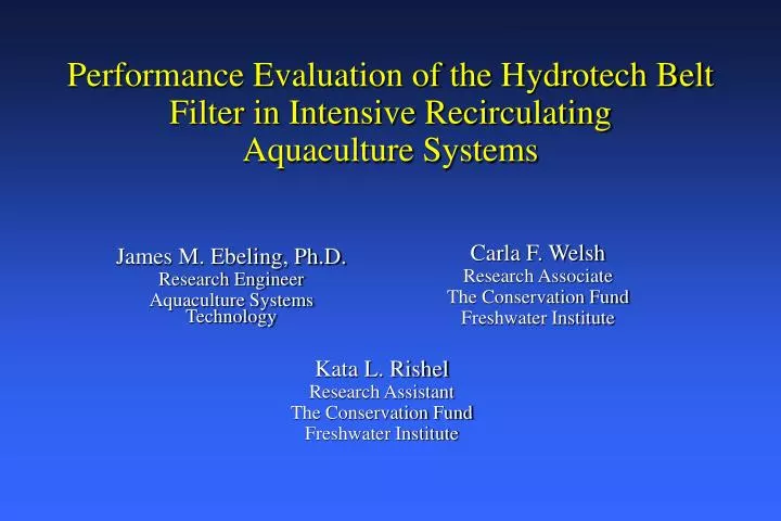 performance evaluation of the hydrotech belt filter in intensive recirculating aquaculture systems