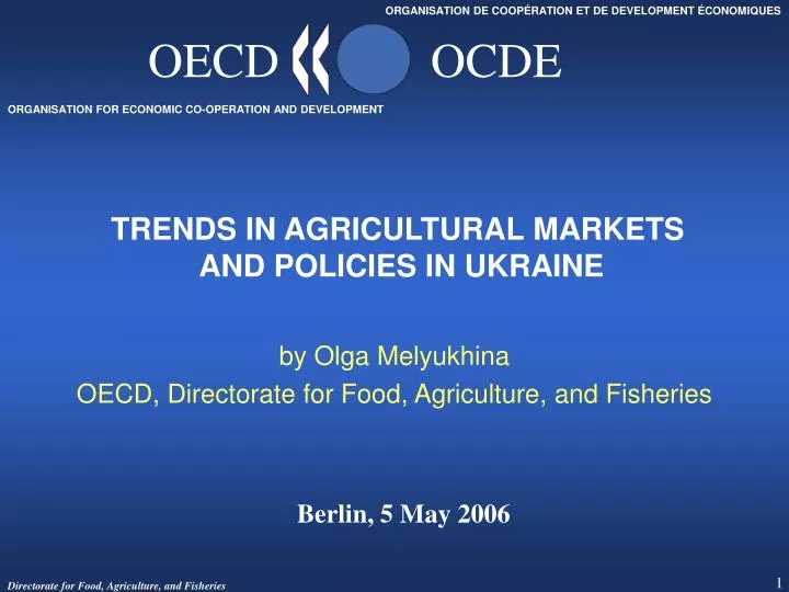 trends in agricultural markets and policies in ukraine
