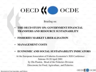 Briefing on: THE OECD STUDY ON: GOVERNMENT FINANCIAL TRANSFERS AND RESOURCE SUSTAINABILITY