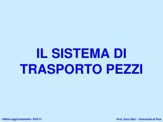 il sistema di trasporto pezzi