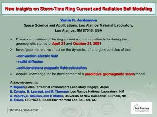 New Insights on Storm-Time Ring Current and Radiation Belt Modeling