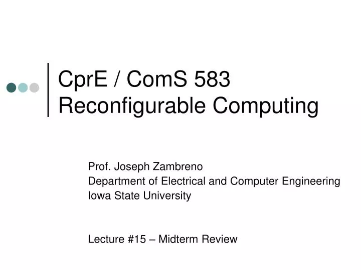 cpre coms 583 reconfigurable computing