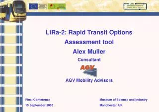 LiRa-2: Rapid Transit Options Assessment tool Alex Muller Consultant AGV Mobility Advisors