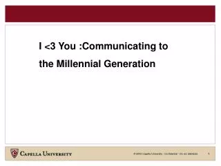 I &lt;3 You :Communicating to the Millennial Generation