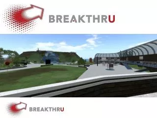 What is BreakThru?