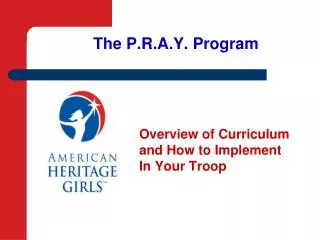 The P.R.A.Y. Program