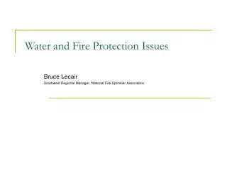 Water and Fire Protection Issues